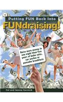 Putting FUN Back Into FUNdraising!