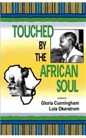 Touched by the African Soul