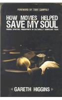 How Movies Helped Save My Soul