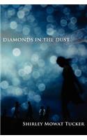 Diamonds in the Dust