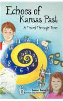 Echoes of Kansas Past (a Travel Through Time)