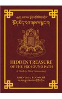 Hidden Treasure of the Profound Path: A Word-by-Word Commentary on the Kalachakra Preliminary Practices(English)