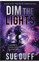 Dim the Lights