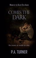 Comes the Dark