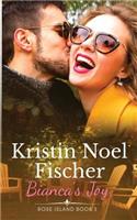 Bianca's Joy, Rose Island Book 3