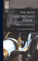 Auto Electrician's Guide ...