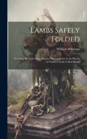 Lambs Safely Folded