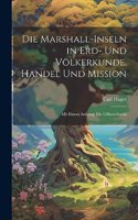 Marshall-Inseln in Erd- Und Völkerkunde, Handel Und Mission