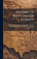 History Of Westchester County
