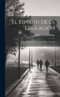 espíritu de la educación; informe para la instrucción pública nacional