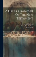 Greek Grammar Of The New Testament