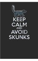 Keep Calm And Avoid Skunks: Skunks Notebook, Graph Paper (6 x 9 - 120 pages) Animal Themed Notebook for Daily Journal, Diary, and Gift