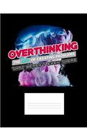 Overthinking The Art Of Creating Problems