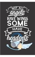 Not All Angels Have Wings, Some Have Headsets