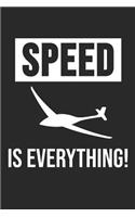 Speed Is Everything!