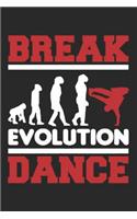 Breakdance Evolution: Notebook Or Journal - 6x9 - 120 Blank Pages - Breakdancing Gift