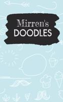 Mirren's Doodles: Personalized Teal Doodle Notebook Journal (6 x 9 inch) with 150 dot grid pages inside.