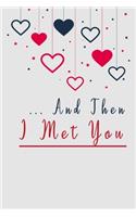 And Then I Met You