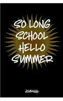 So Long School Hello Summer Journal