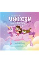 I Want a Unicorn for My Birthday