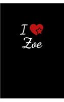 I love Zoe: Notebook / Journal / Diary - 6 x 9 inches (15,24 x 22,86 cm), 150 pages. For everyone who's in love with Zoe.