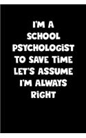 School Psychologist Notebook - School Psychologist Diary - School Psychologist Journal - Funny Gift for School Psychologist