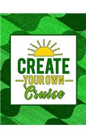 Create Your Own Cruise
