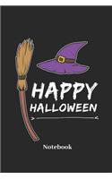 Happy Halloween Notebook: Liniertes Notizbuch Für Hexen, Grusel Und Halloween Fans - Notizheft Klatte Für Männer, Frauen Und Kinder