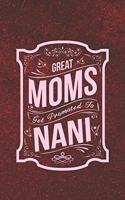 Great Moms Get Promoted to Nani