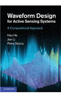 Waveform Design for Active Sensing Systems