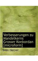 Verbesserungen Zu Mandelkerns Grosser Konkordan [Microform]