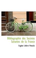 Bibliographie Des Soci T?'s Savantes de La France