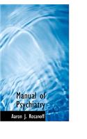 Manual of Psychiatry