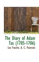 The Diary of Adam Tas (1705-1706)