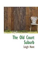 The Old Court Suburb