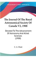 Journal Of The Royal Astronomical Society Of Canada V2, 1908