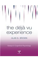 The Deja Vu Experience