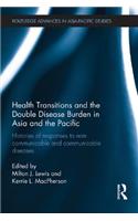 Health Transitions and the Double Disease Burden in Asia and the Pacific