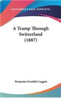 A Tramp Through Switzerland (1887)
