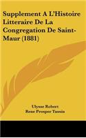 Supplement A L'Histoire Litteraire de La Congregation de Saint-Maur (1881)