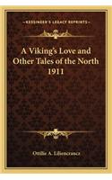 Viking's Love and Other Tales of the North 1911