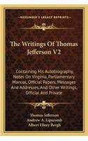 Writings of Thomas Jefferson V2