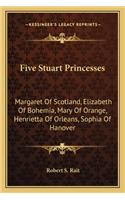 Five Stuart Princesses