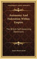 Autonomy and Federation Within Empire