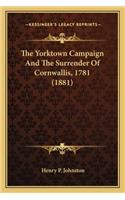 The Yorktown Campaign and the Surrender of Cornwallis, 1781 (1881)