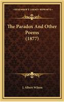 The Paradox and Other Poems (1877)
