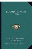 Rochester Ways (1900)