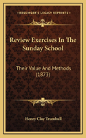 Review Exercises in the Sunday School