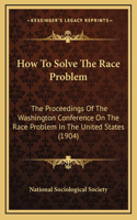 How To Solve The Race Problem