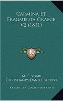 Carmina Et Fragmenta Graece V2 (1811): (Latin)